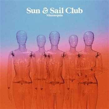 LP Sun And Sail Club: Mannequin (ltd. Clear Blue Vinyl)
