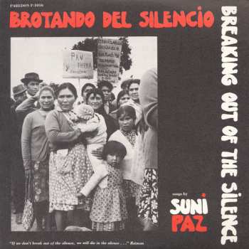 CD Suni Paz: Brotando Del Silencio - Breaking Out Of Sclence