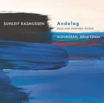 Album Sunleif Rasmussen: Kammermusik "andalag"