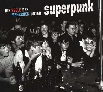 CD Superpunk: Die Seele Des Menschen Unter Superpunk