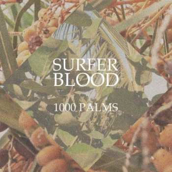 LP Surfer Blood: 1000 Palms