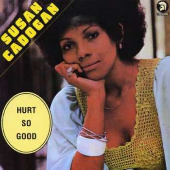 CD Susan Cadogan: Hurt So Good