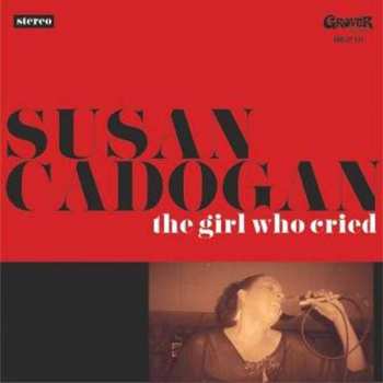 LP/CD Susan Cadogan: The Girl Who Cried