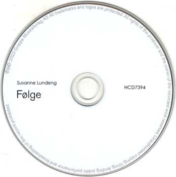 CD Susanne Lundeng: Følge