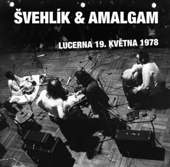 CD Švehlík: Lucerna 19. Května 1978