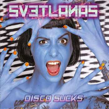 CD Svetlanas: Disco Sucks