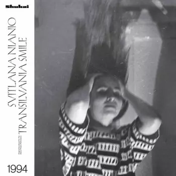 Svitlana Nianio: Transilvania Smile, 1994