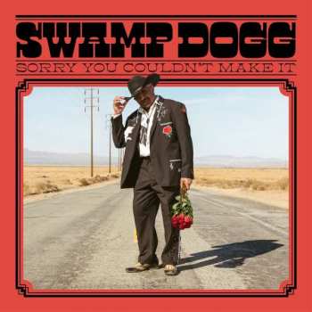 CD Swamp Dogg: Sorry You Couldn't Make It