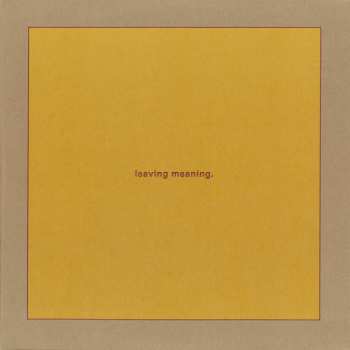 2LP Swans: Leaving Meaning.