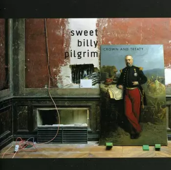 Sweet Billy Pilgrim: Crown And Treaty
