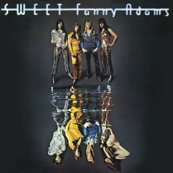 The Sweet: Sweet Fanny Adams