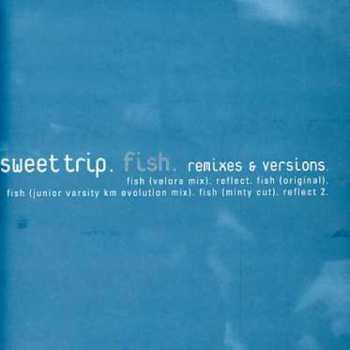 CD Sweet Trip: Fish (Remixes & Versions)