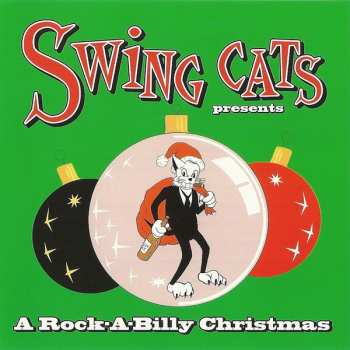 LP Swing Cats: Swing Cats Presents A Rock-A-Billy Christmas CLR