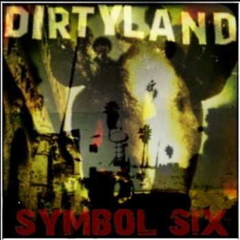 LP Symbol Six: Dirtyland