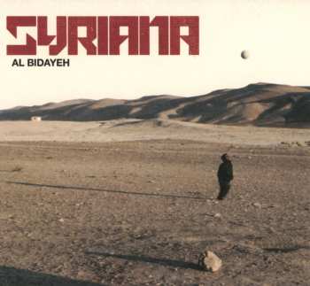 Album Syriana: Al Bidayeh (The Beginning)