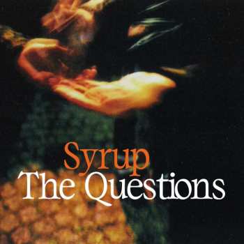 LP Syrup: The Questions