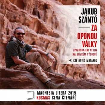 Album David Matásek: Szántó: Za oponou války. Zpravodajem