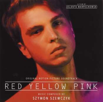 CD Szymon Szewczyk: Red Yellow Pink (Original Motion Picture Soundtrack) LTD