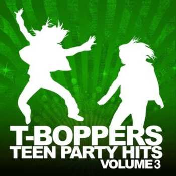 Album T-Boppers: Teen Hits Party Vol. 3