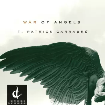 T. Patrick Carrabré: War Of Angels