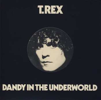 CD T. Rex: Dandy In The Underworld LTD