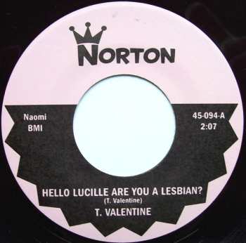 SP T. Valentine: Hello Lucille... Are You A Lesbian?
