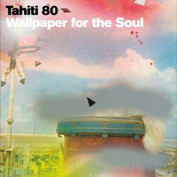 Album Tahiti 80: Wallpaper For The Soul