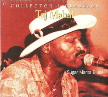 CD Taj Mahal: Sugar Mama Blues