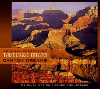 CD Tangerine Dream: Canyon Dreams (Original Motion Picture Soundtrack)