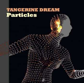 2LP Tangerine Dream: Particles