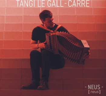 Album Tangi Le Gall-Carré: Neus