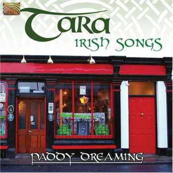 Album TARA: Paddy Dreaming - Irish Songs