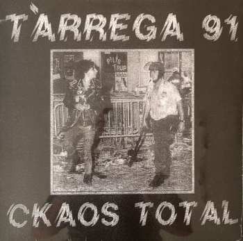 LP Tarrega 91: Ckaos Total