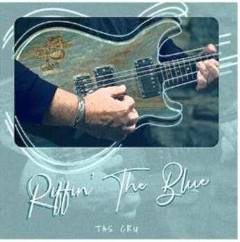Album Tas Cru: Riffin' The Blues