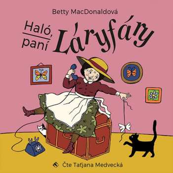 CD Taťjana Medvecká: Macdonaldová: Haló, Paní Láryfáry