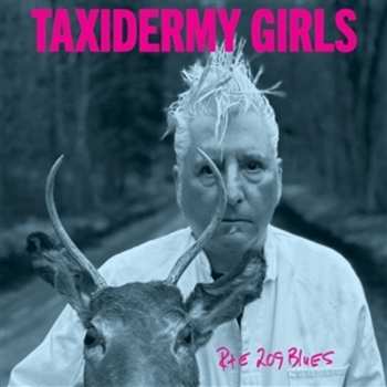 Album Taxidermy Girls: Rte 209 Blues