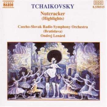 Album Pyotr Ilyich Tchaikovsky: Nutcracker (Highlights)