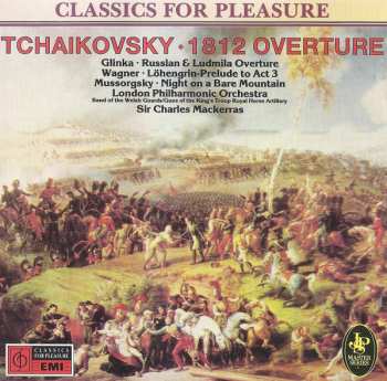 Album Pyotr Ilyich Tchaikovsky: 1812 Overture And Works By Glinka · Wagner · Mussorgsky · Borodin
