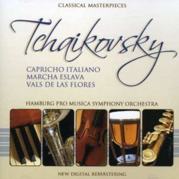 CD Pyotr Ilyich Tchaikovsky: Capricho Italiano / Marcha Eslava / Vals De Las Flores