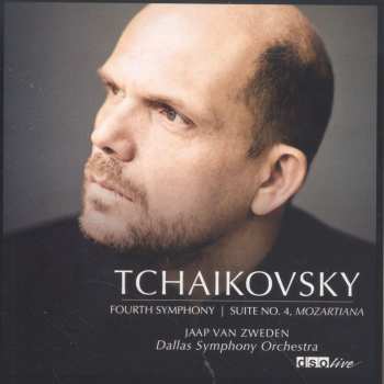 Album Pyotr Ilyich Tchaikovsky: Symphony No. 4 / Suite No. 4 'Mozartiana'