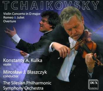 Album Pyotr Ilyich Tchaikovsky: Violin Concerto In D Major / Romeo & Juliet / Overture