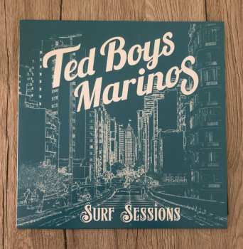 LP Ted Boys Marinos: Surf Sessions