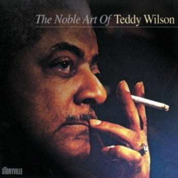 Album Teddy Wilson: The Noble Art Of Teddy Wilson