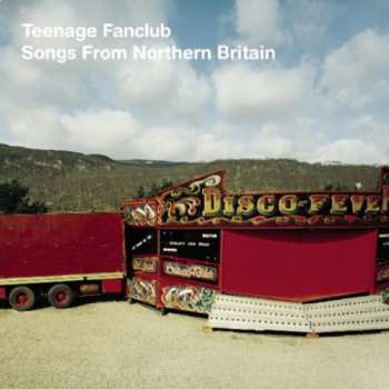 CD Teenage Fanclub: Songs From Northern Britain