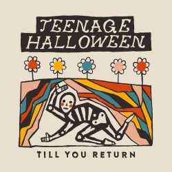 CD Teenage Halloween: Till You Return DIGI