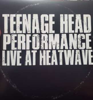 Album Teenage Head: Performance Live At Heatwave