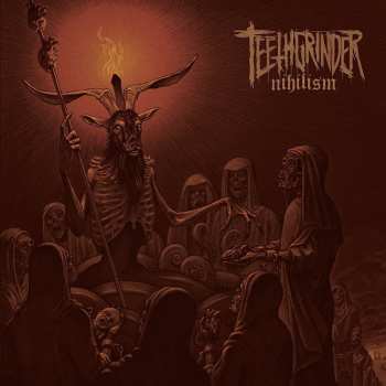 Album Teethgrinder: Nihilism