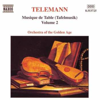 CD Georg Philipp Telemann: Musique De Table (Tafelmusik) Volume 2