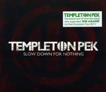 Templeton Pek: Slow Down For Nothing