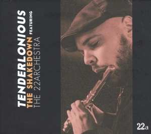 Album Tenderlonious: The Shakedown